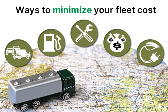 Ways to minimize your fleet cost